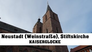 Neustadt Weinstraße Stiftskirche Kaiserglocke es° [upl. by Anelahs]