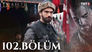 Diriliş Ertuğrul 102 Bölüm [upl. by Asenej]