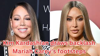 Kim Kardashian draws backlash after following in Mariah Careys footsteps [upl. by Monjo364]