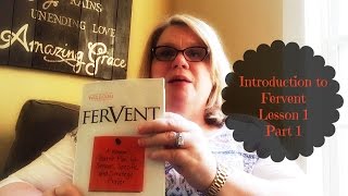 Introduction to Fervent  Lesson 1  Part 1 [upl. by Enitsugua]