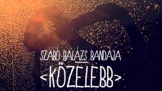 Szabó Balázs Bandája  Legeltető [upl. by Aicatsal]