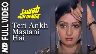 Teri Aankh Mastani Hai  Full Song  Jawab Hum Denge  Shabbir Kumar Kavita Krishnamurthy Sridevi [upl. by Scibert]