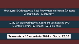 Transmisja Mszy Św odpustowej [upl. by Paolo649]