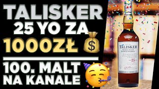 Piłem whisky za 1000 zł Talisker 25 yo  dymna whisky ze szkockiej wyspy Skye Setny malt na kanale [upl. by Bobinette]