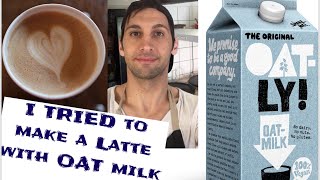 Trying to make a LATTE with OAT milk I show you how to make a latte with espresso machine [upl. by Aivyls]