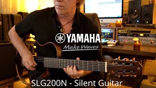 Yamaha  SLG200N  Nylon String Guitar  Music Demo [upl. by Lindy]