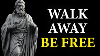 13 LESSONS on how WALKING AWAY is your GREATEST POWER  Marcus Aurelius STOICISM [upl. by Holms]