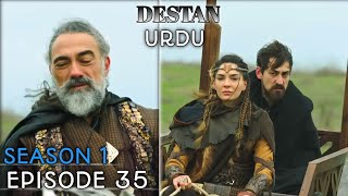 Destan Season 1 Episode 35 In URDU Destan Turkish Drama Overview [upl. by Aroc73]