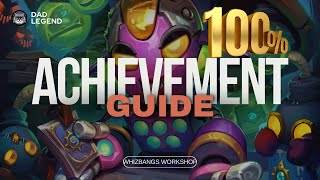 100 Whizbang’s Workshop Achievement Guide Hearthstone [upl. by Tammie]