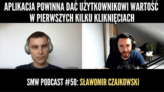 Droga do 10 mln zł ARR czyli jak budować genialne produkty SaaS SMW 50 Sławomir Czajkowski [upl. by Celle]