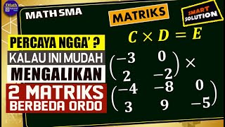 Cara Mudah Dan Benar Mengalikan atau Perkalian Matriks Ordo 2x2 dan Ordo 2x3 [upl. by Nedyrb816]