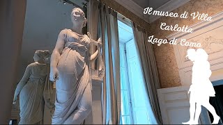 Il Museo di Villa Carlotta  Museum of Villa Carlotta  Lago di Como [upl. by Mina876]