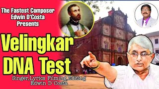 New Konkani Songs 2024   VELINGKAR DNA TEST MAGTA  By Edwin D’Costa LATEST HOT ISSUE [upl. by Allecsirp]