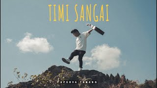 Timi Sangai  Apurva Tamang  Official MV [upl. by Ashbey735]