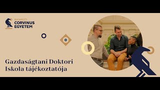 Gazdaságtani Doktori Iskola tájékoztatója [upl. by Karlik]