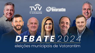 DEBATE 2024  ELEIÇÕES MUNICIPAIS DE VOTORANTIM [upl. by Dnomsaj838]