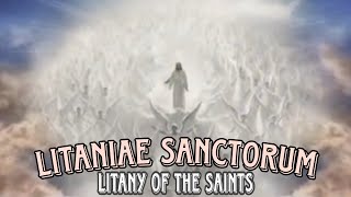 Litaniae Sanctorum  Latin With English Subtitles  Reuben Mary [upl. by Newman]