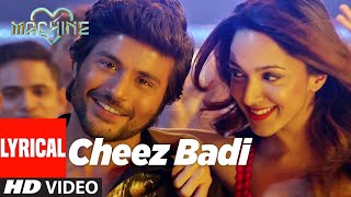 Cheez Badi Song  Neha Kakkar Udit Narayan  Tanishk B Viju Sh  Anand B Shabbir A  Machine [upl. by Chrystal]