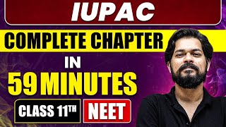 IUPAC in 59 Minutes  Full Chapter Revision  Class 11 NEET [upl. by Aleehs]