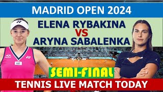 RYBAKINA VS SABALENKA SEMIFINAL MADRID OPEN 2024 [upl. by Alue]