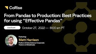 From Pandas to Production Best Practices for using quotEffective Pandasquot with Matt Harrison [upl. by Garv]