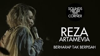 Reza Artamevia  Berharap Tak Berpisah  Sounds From The Corner Live 30 [upl. by Syxela]