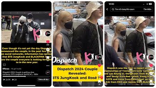 Dispatch 2024 Couple Revealed BTS JungKook and BLACKPINK Rosé  rosé jungkook [upl. by Adnauq436]