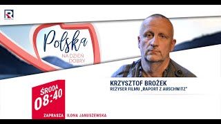 76 rocznica wyzwolenia KL AuschwitzBirkenau  Krzysztof Brożek  Polska Na Dzień Dobry [upl. by Naujek]