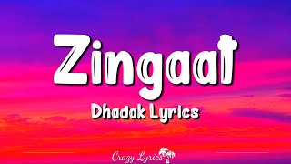 Zingaat Lyrics  Dhadak  AjayAtul Janhvi Kapoor Ishan Khattar [upl. by Acissey255]