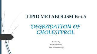 LIPID METABOLSIM PART 5 Degradation of Cholesterol MALAYALAM [upl. by Alwin601]