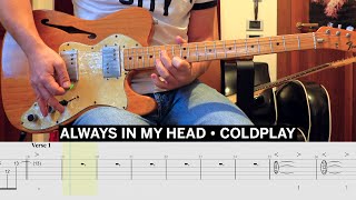 Always In My Head Coldplay Cover • Guitar Tab • Tutorial • Lesson [upl. by Eiramrefinnej]