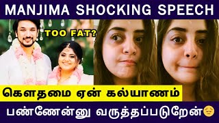 SHOCKING😱 Manjima Mohan Reveals Truth About Gautham Karthik  Marriage  Relationship  Weight Loss [upl. by Cone]