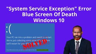 How To Fix System Service Exception Error In Windows 10  Blue Screen Of Death [upl. by Aikrehs937]