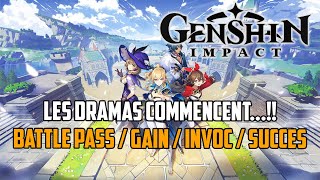 Genshin Impact Les DRAMAS commencent  Battle pass  Gain  Invoc  Succès [upl. by Sid]