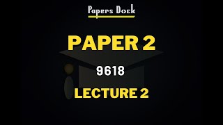 Paper 2  Lecture 2  A Level Computer Science  9618 [upl. by Klehm]