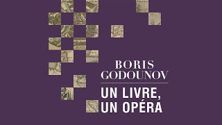 BORIS GODOUNOV Un livre un opéra [upl. by Vez178]