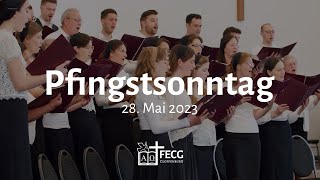 Pfingstsonntag  FECG Cloppenburg  27052023 [upl. by Scopp]