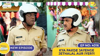 NEW Ep 4016  Kya Pakde Jayenge Jethalal Aur Iyer  Taarak Mehta Ka Ooltah Chashmah I तारक मेहता [upl. by Ahsiekram]