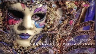 Carnevale di Venezia 2024 martedì grasso al ponte dei Sospiri San Marco e allArsenale di Venezia [upl. by Estell]