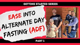 Getting Started With ADF Alternate Day Fasting How To Ease Into ADF [upl. by Concordia]