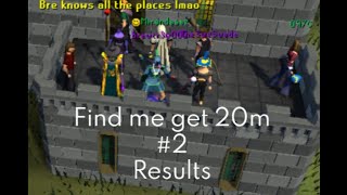 Find me get 20m Osrs 2 [upl. by Naryt444]