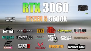 RTX 3060  Ryzen 5 5600X  Test in 20 Games  RTX 3060 Gaming [upl. by Euqinobe]