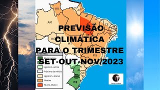 Previsão Climática para o trimestre setembrooutubronovembro2023  Tempo e Clima [upl. by God192]