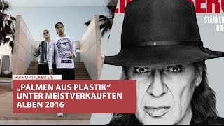 quotPalmen aus Plastikquot in den Jahrescharts 2016 Deutschrap vs Schlager [upl. by Htrahddis809]