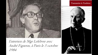 Entretien de Mgr Lefebvre avec André Figueras [upl. by Andersen231]