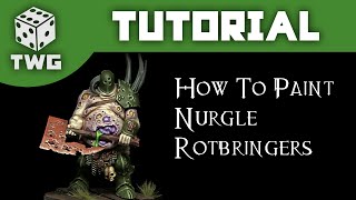 How To Paint Nurgle Rotbringers  Warhammer Age of Sigmar Tutorial The War Gamer [upl. by Galen]