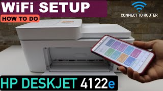 HP DeskJet 4122e WiFi Setup Wireless Setup Connect To Router HP Smart App [upl. by Edalb]