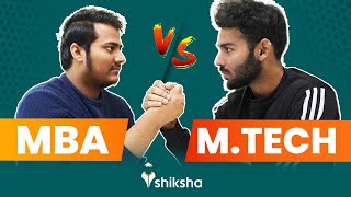 MTech vs MBA – Which is a Better Option After BTech  MBA vs MTech [upl. by Akeryt]