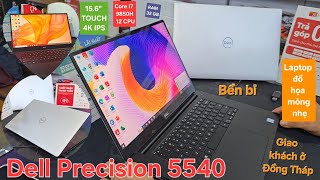 Dell Precision 5540 Core i7 9850H RAM 32GB SSD 512GB 156quot 4k touch VGA giao khách ở Đồng Tháp [upl. by Jose]