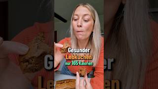 Gesunder Lebkuchen  165 Kalorien pro Stück [upl. by Latoya]